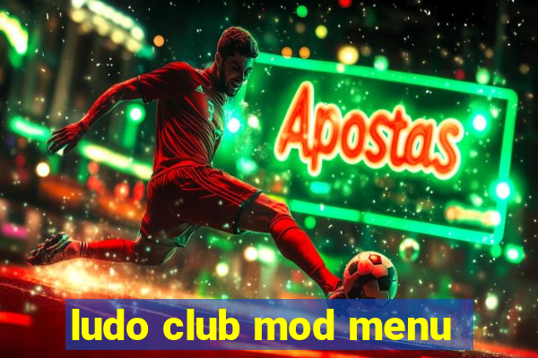 ludo club mod menu